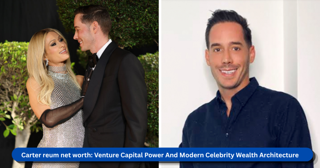 Carter reum net worth