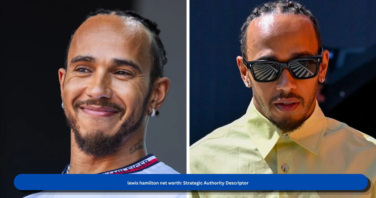 lewis hamilton net worth lewis hamilton net worth